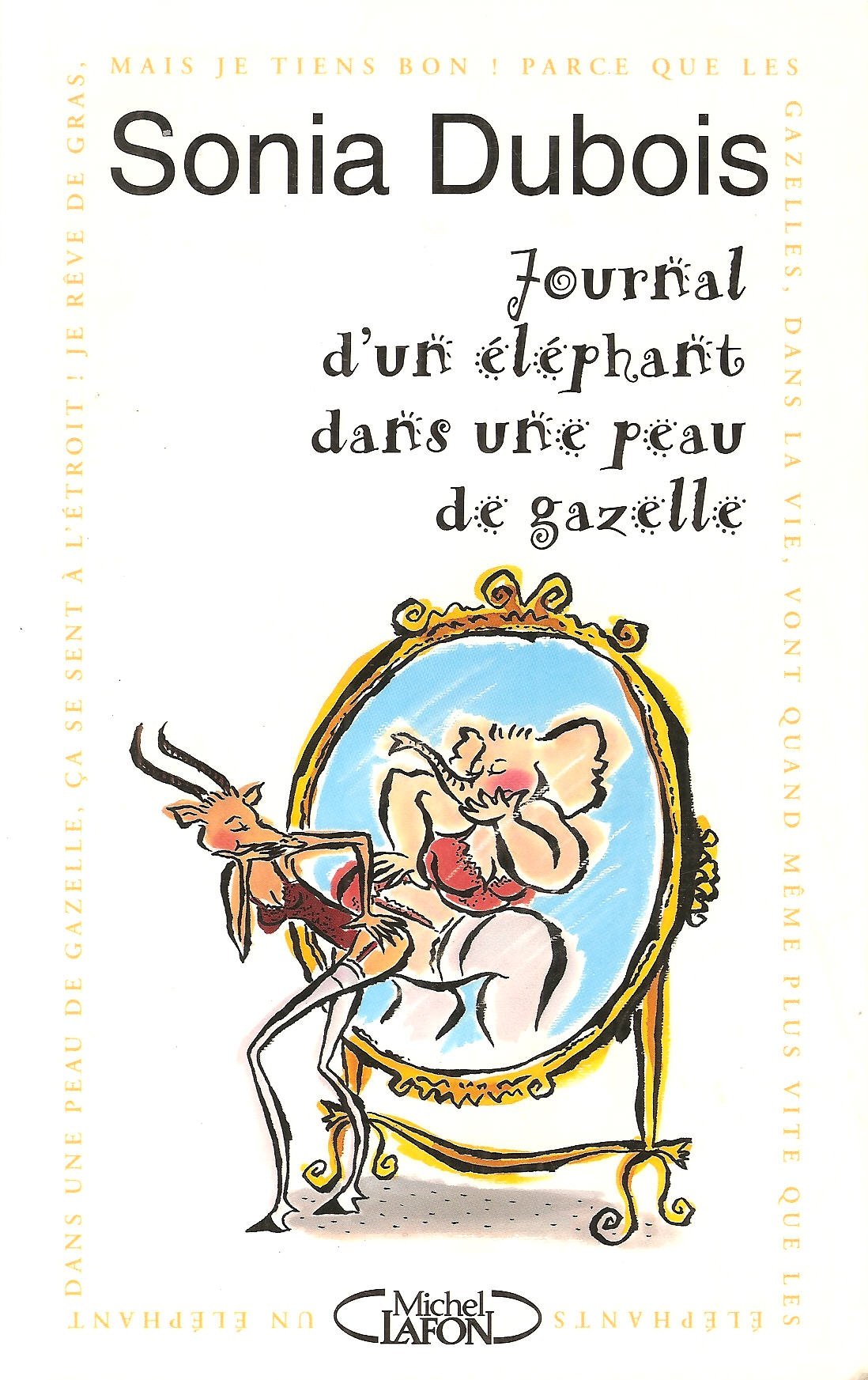 Journal d'un éléphant dans une peau de gazelle book