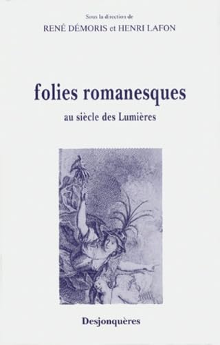 Folies romanesques au siècle des Lumières book