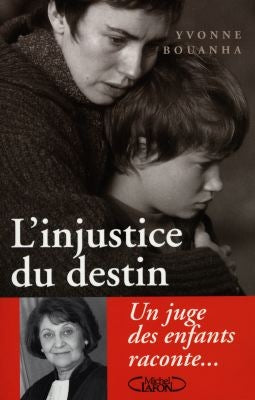 L'injustice du destin : un juge des enfants raconte... Books