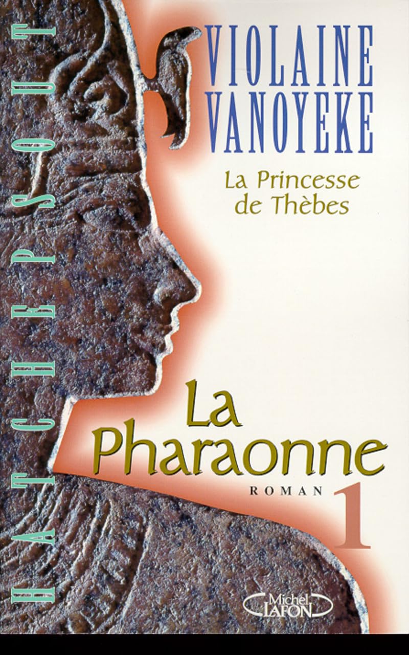La Princesse de Thèbes. La Pharaonne, tome 1 book
