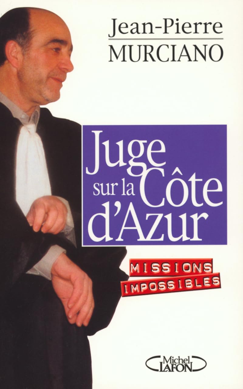 Juge sur la Côte d'Azur : Missions impossibles book
