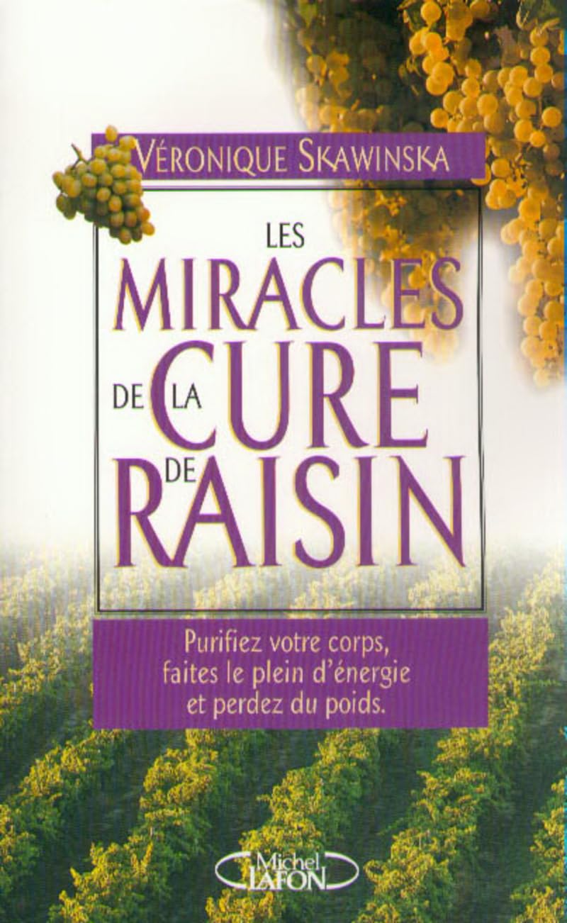 Les Miracles de la cure de raisin book