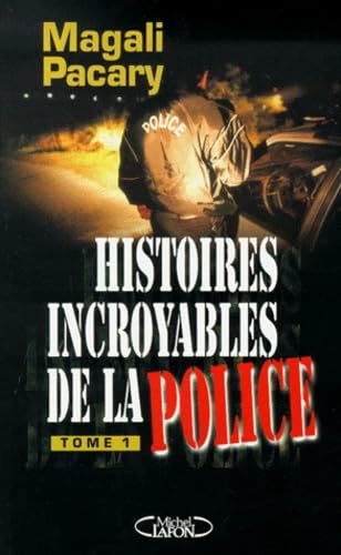 Histoires incroyables de la police. Vol. 1 Books