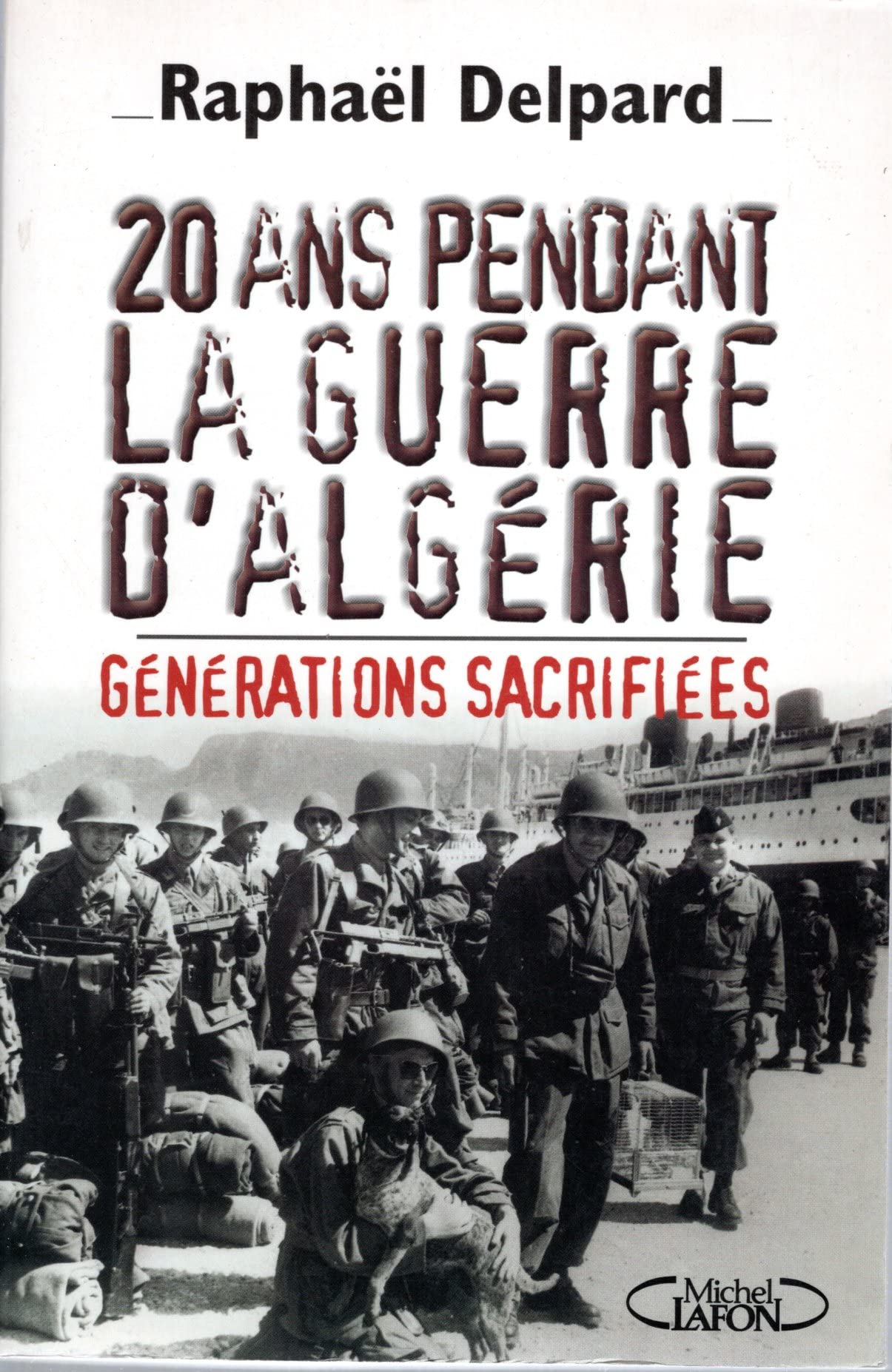 20 ans pendant la guerre d'Algérie book
