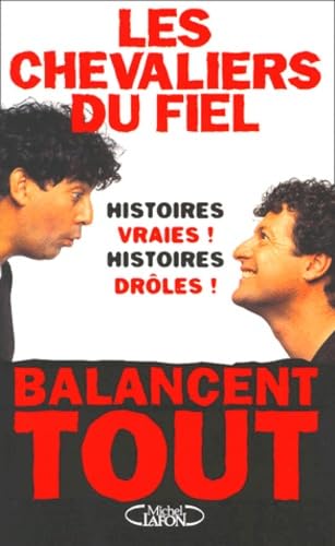 Les Chevaliers du Fiel balancent tout book