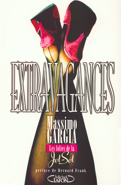 Product Image: Extravagances : les folies de la jet-set