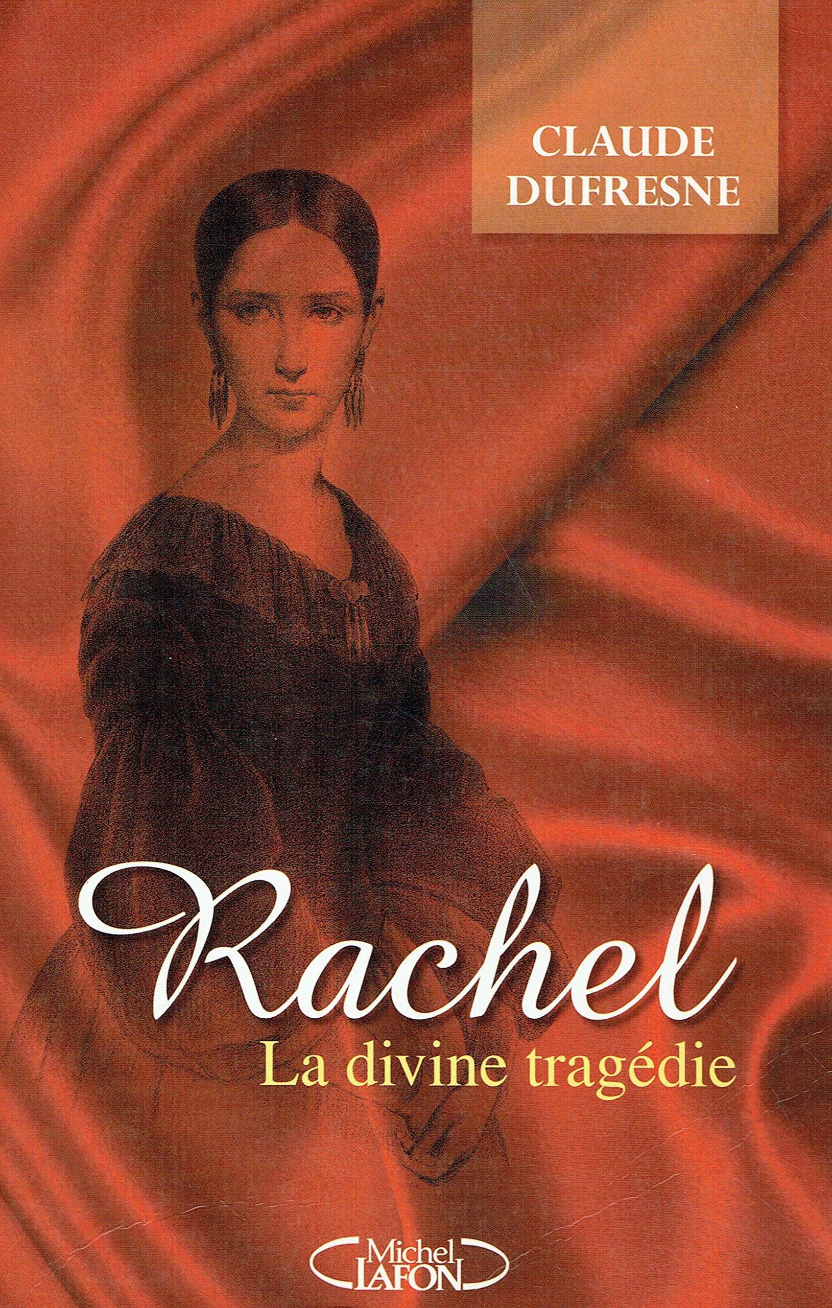 Rachel, La Divine Tragedie book