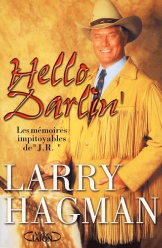 Hello Darlin'. Les Memoires Impitoyables De J.R. Books