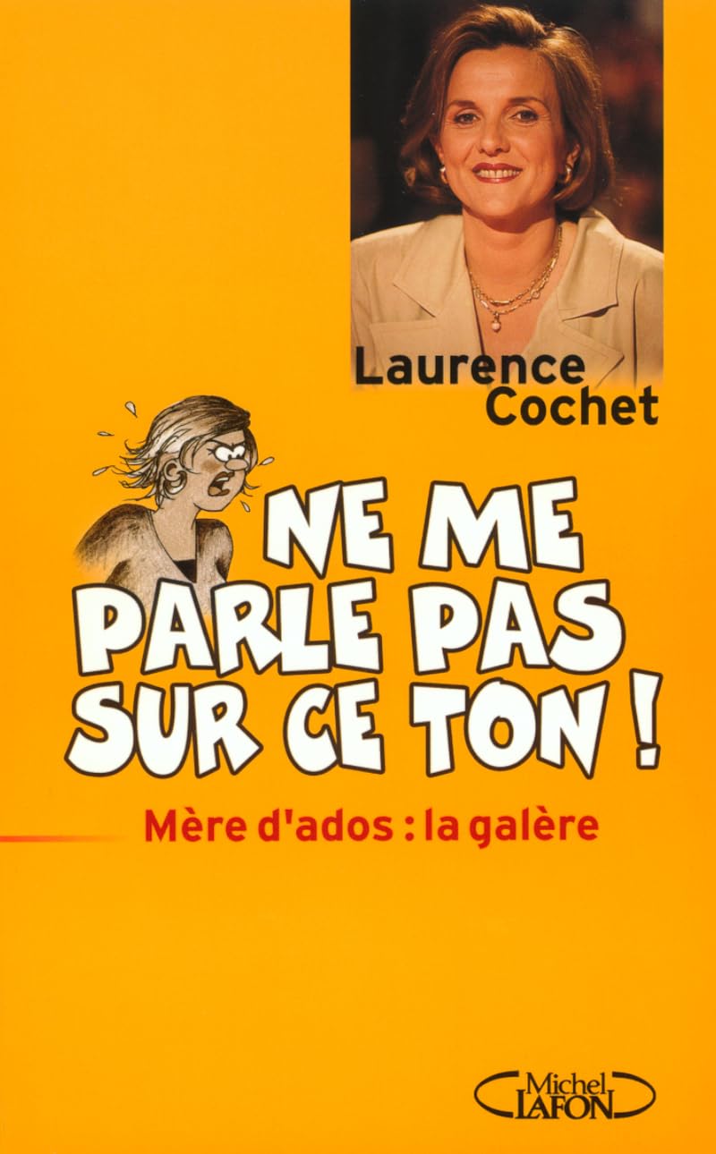 Ne me parle pas sur ce ton - Mère d'ados la galère Books