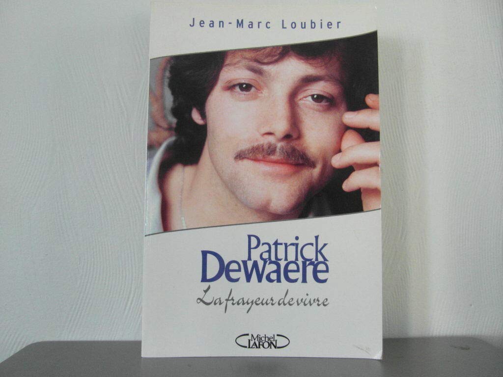Patrick Dewaere : La Frayeur de vivre book