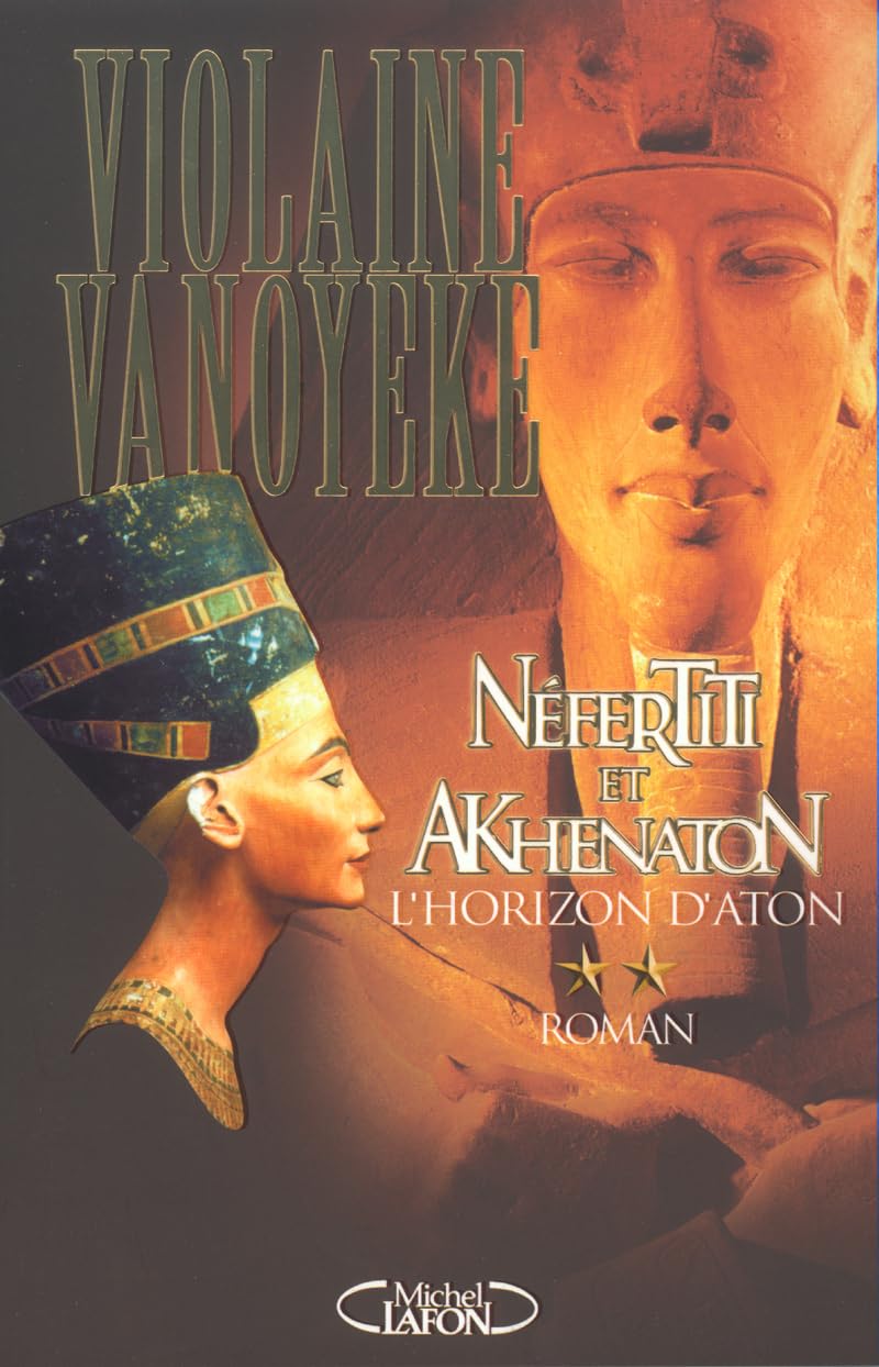 Néfertiti et Akhenaton, tome 2 : L'horizon d'Aton book