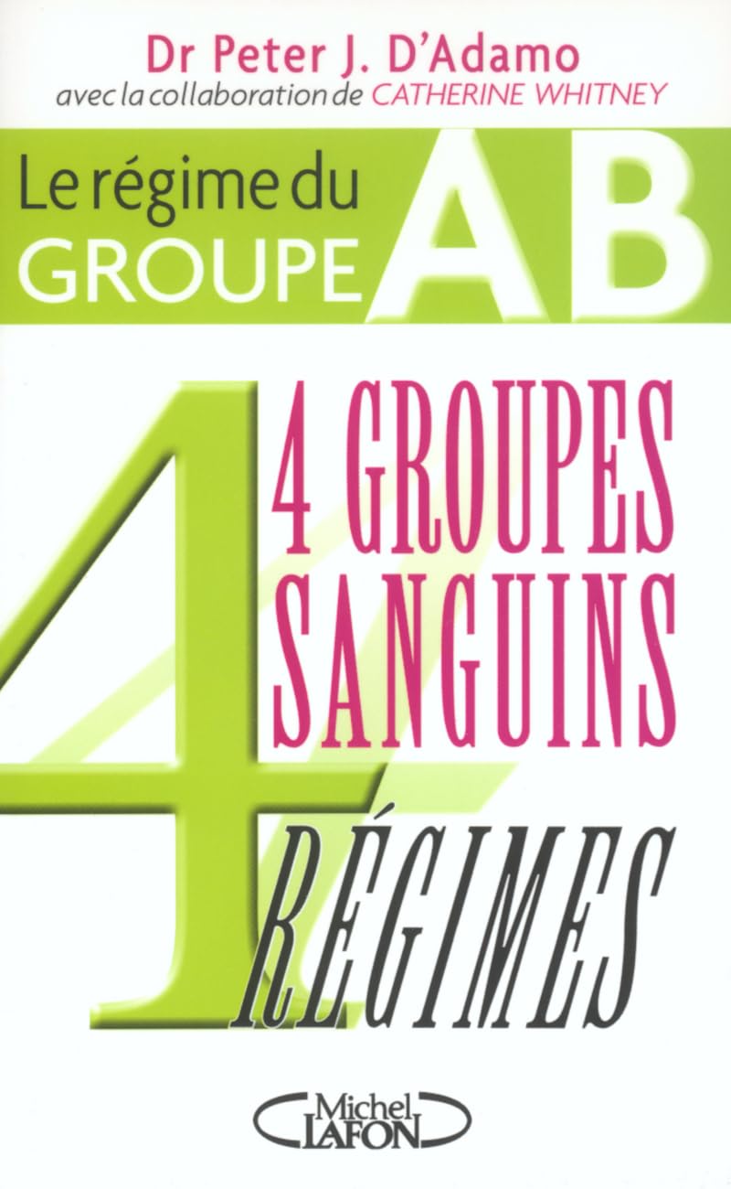 4 groupes sanguins 4 régimes : Le régime du groupe AB Parents & Children