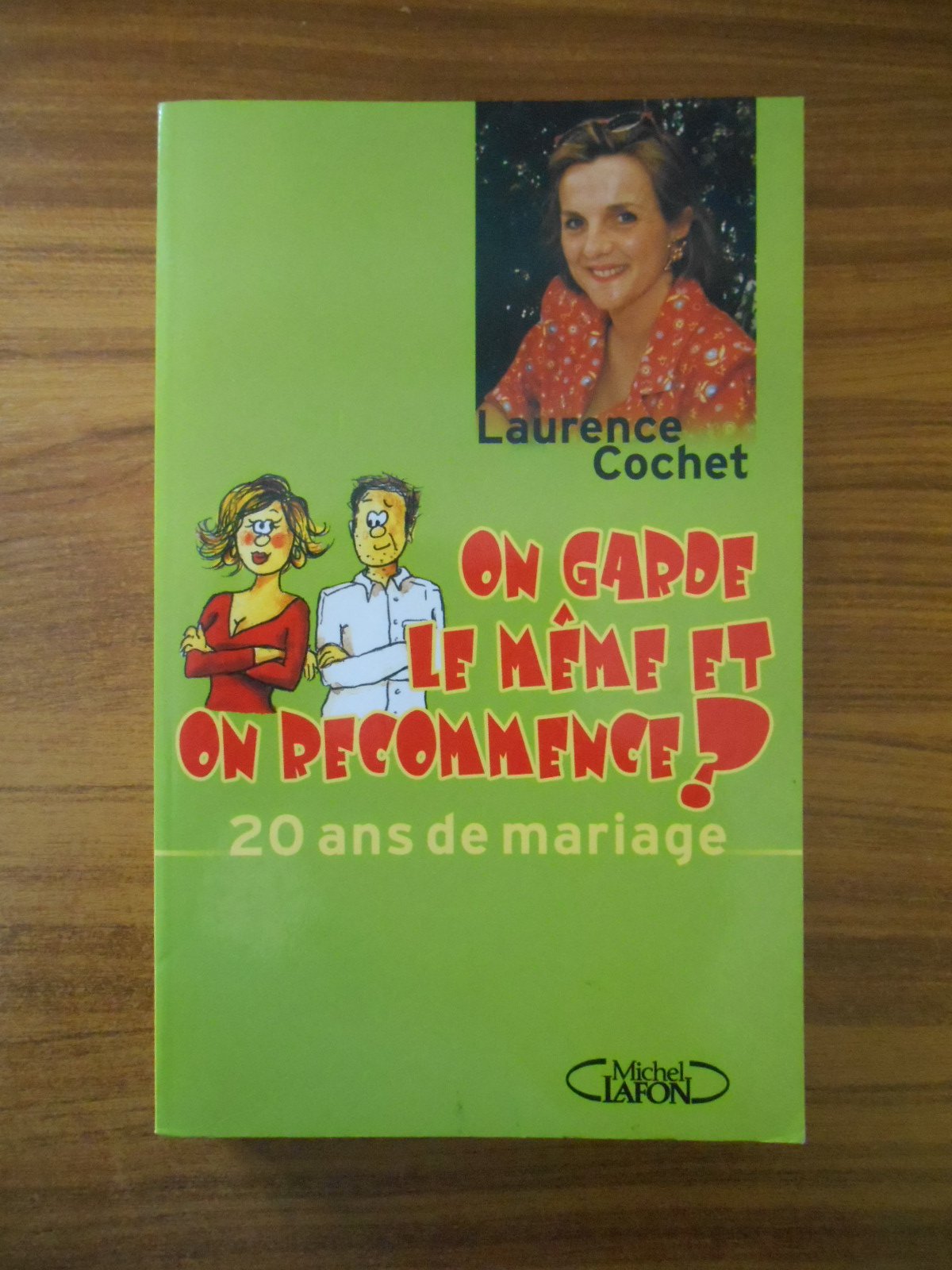 On garde le même et on recommence ?: 20 ans de mariage Books
