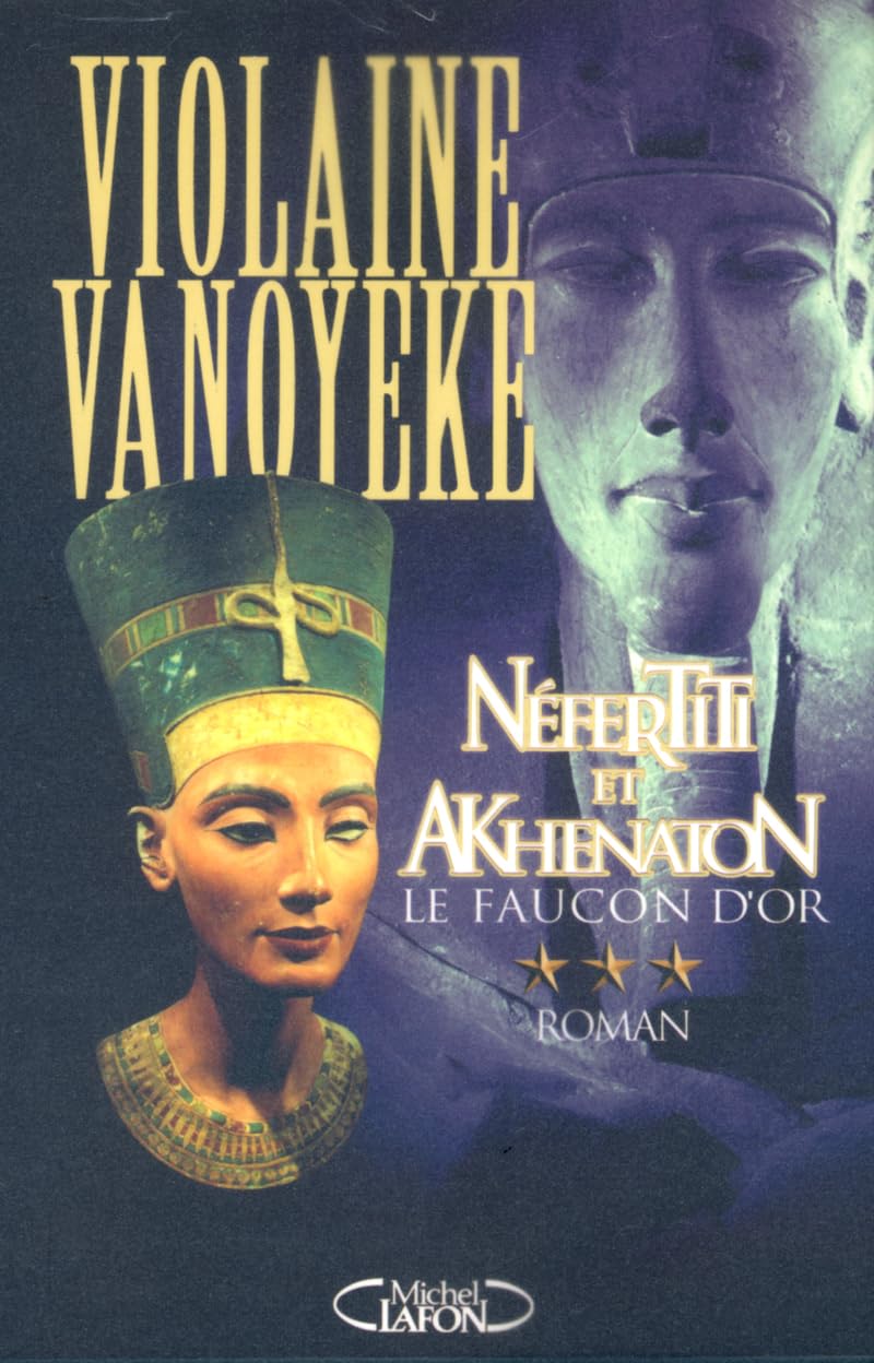 Néfertiti et Akhénaton, tome 3 : Le Faucon d'or book