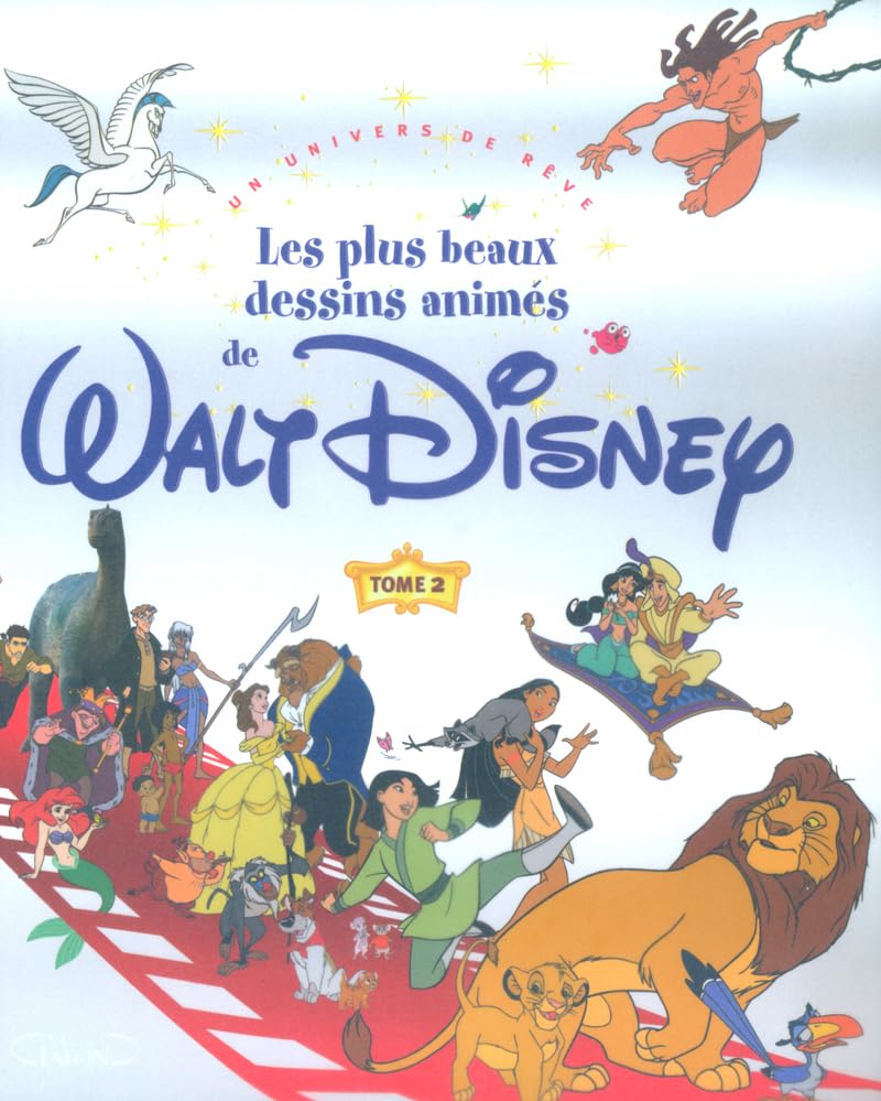 Les Plus Beaux Dessins animés de Walt Disney, tome 2 : Un univers de rêve book