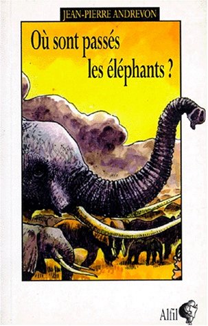 Où sont passés les éléphants?: Roman book