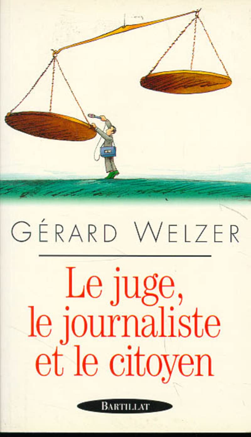 Le Juge, le journaliste et le citoyen book