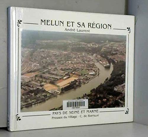 Melun et sa région (Pays de Seine-et-Marne) Books
