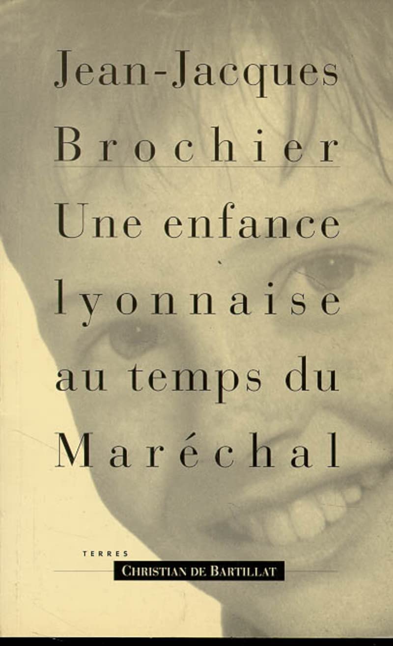 UNE ENFANCE LYONNAISE AU TEMPS DU MARECHAL book
