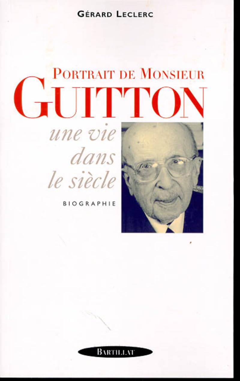 Portrait de Monsieur Guitton. Une vi dans le siècle book