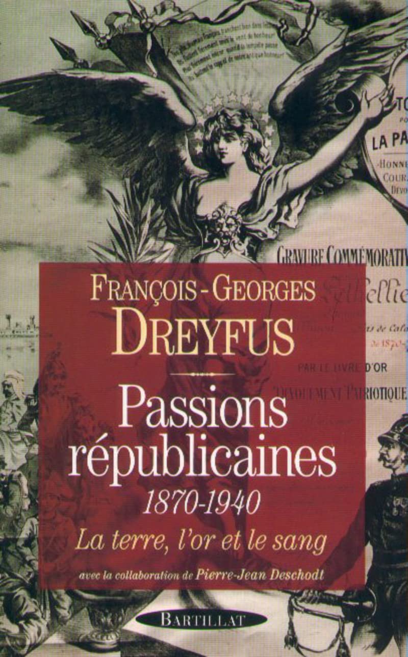 Passions républicaines 1870-1940 book