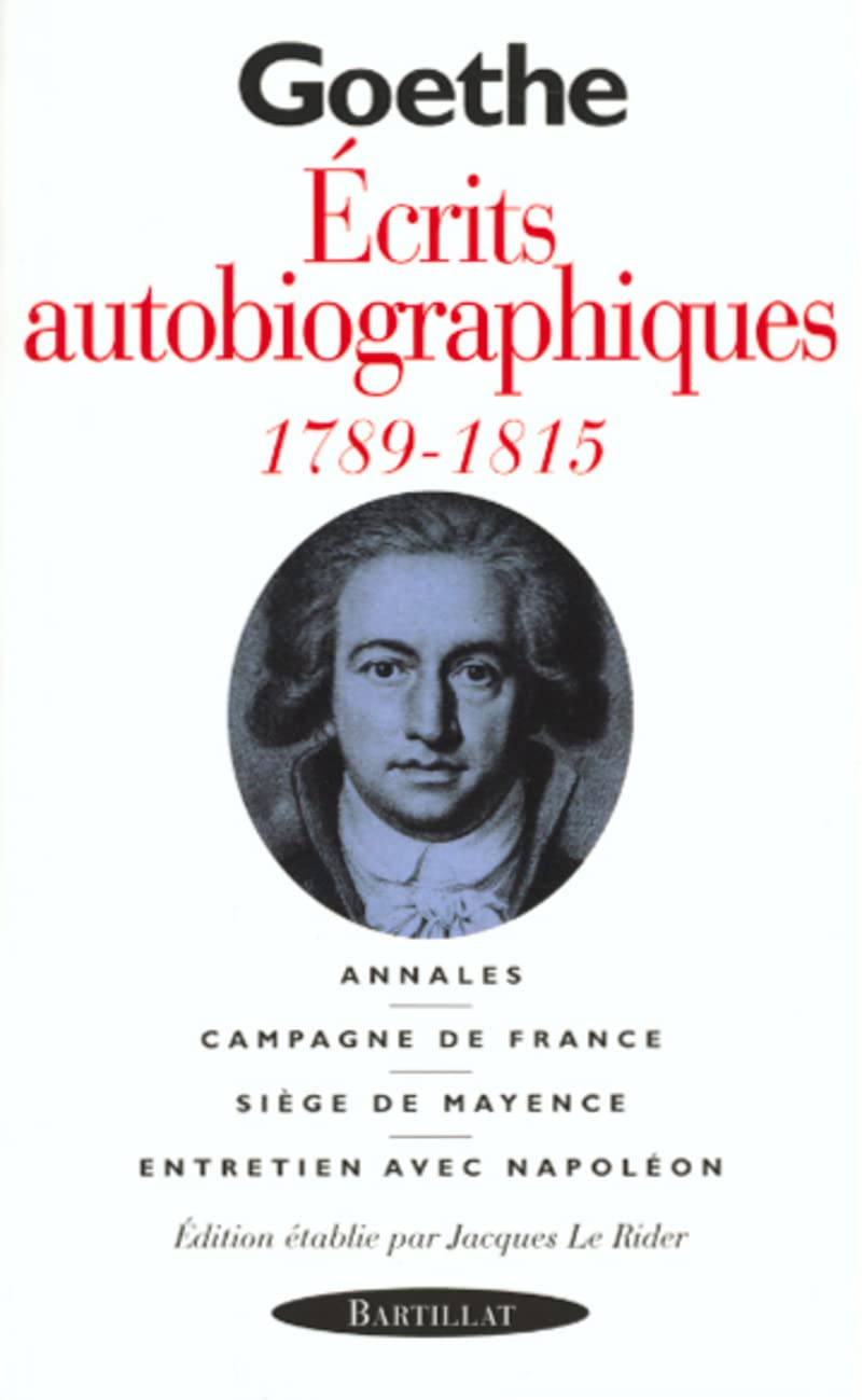 ECRITS AUTOBIOGRAPHIQUES 1789 1815 Classics