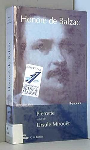 Pierrette Suivi de Ursule Mirouët (Collection Bleu) book