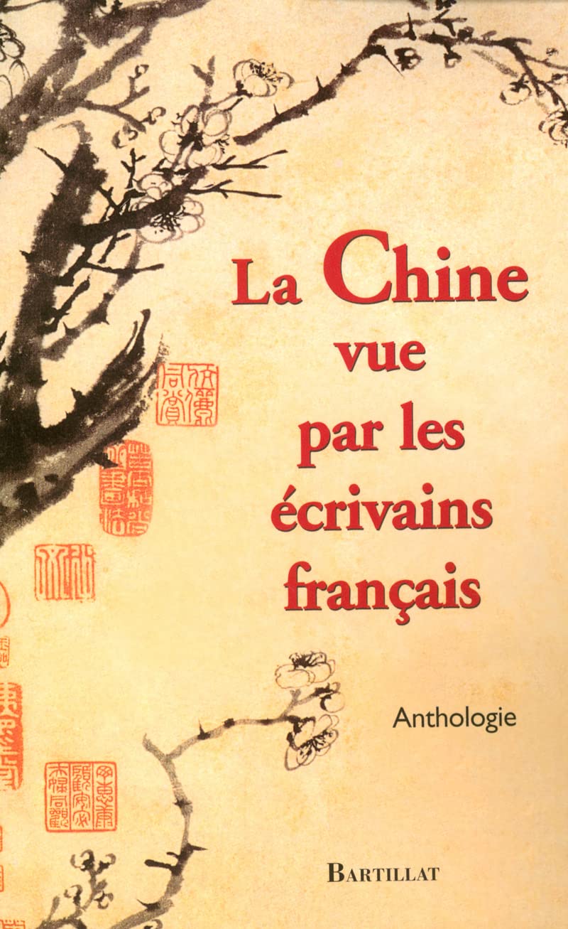 La Chine vue par les écrivains français book