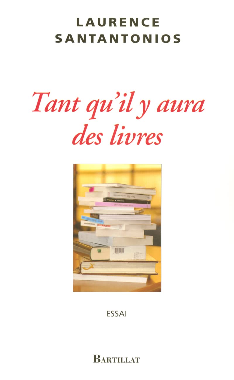 TANT QU'IL Y AURA DES LIVRES book