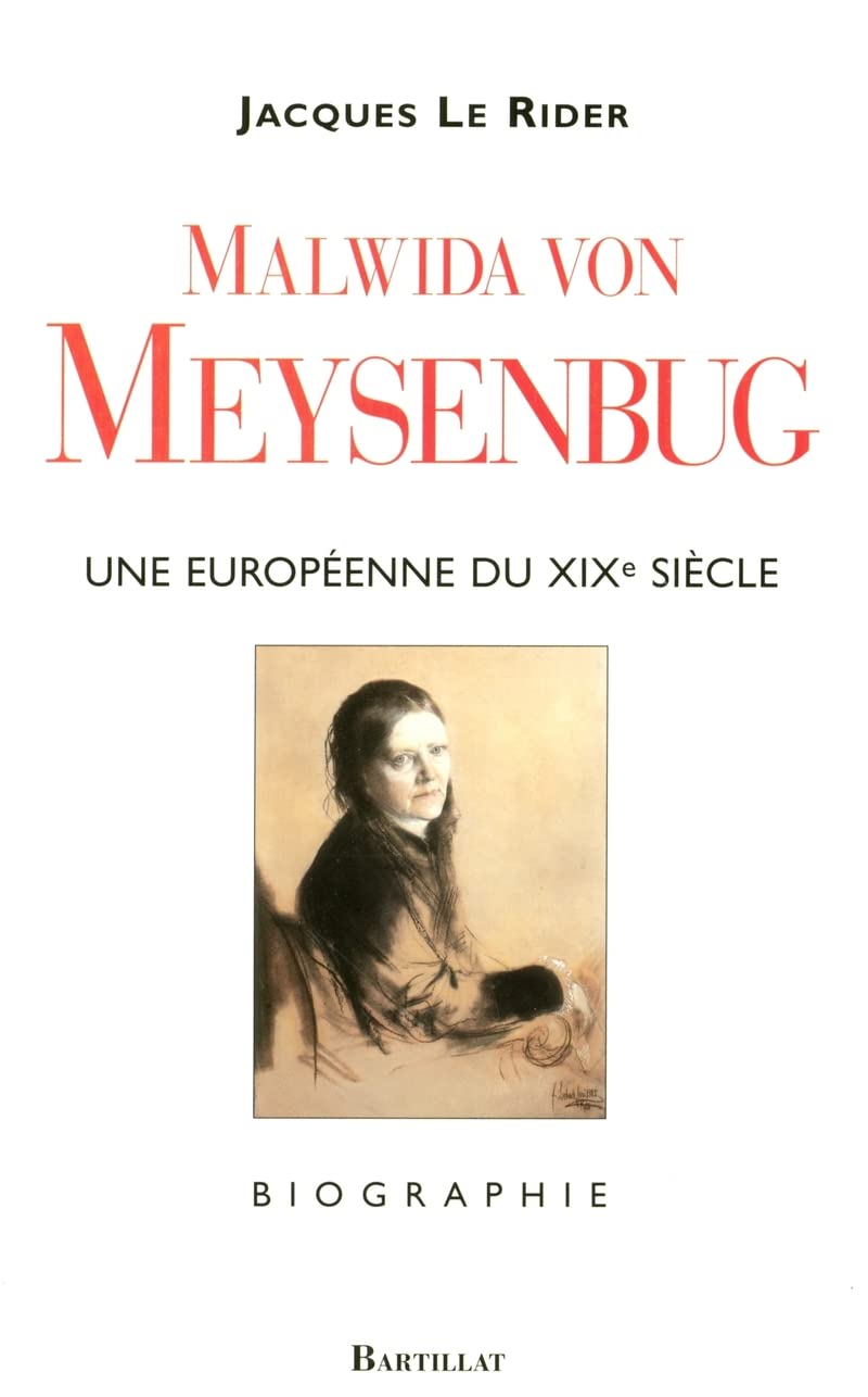 Malwida Von Meysenbug Une européenne du XIXe siècle 1816-1903 Memories