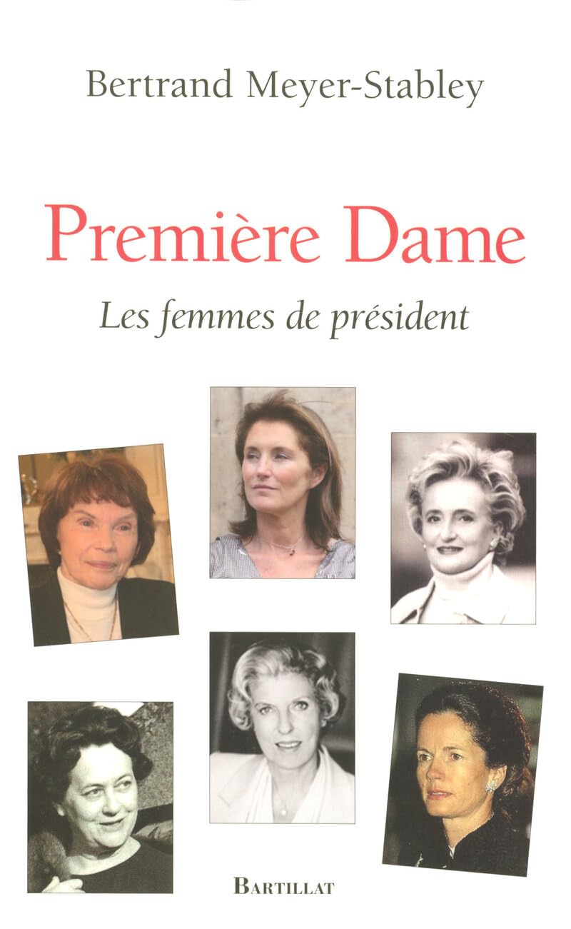 PREMIERE DAME LES FEMMES DE PRESIDENT book
