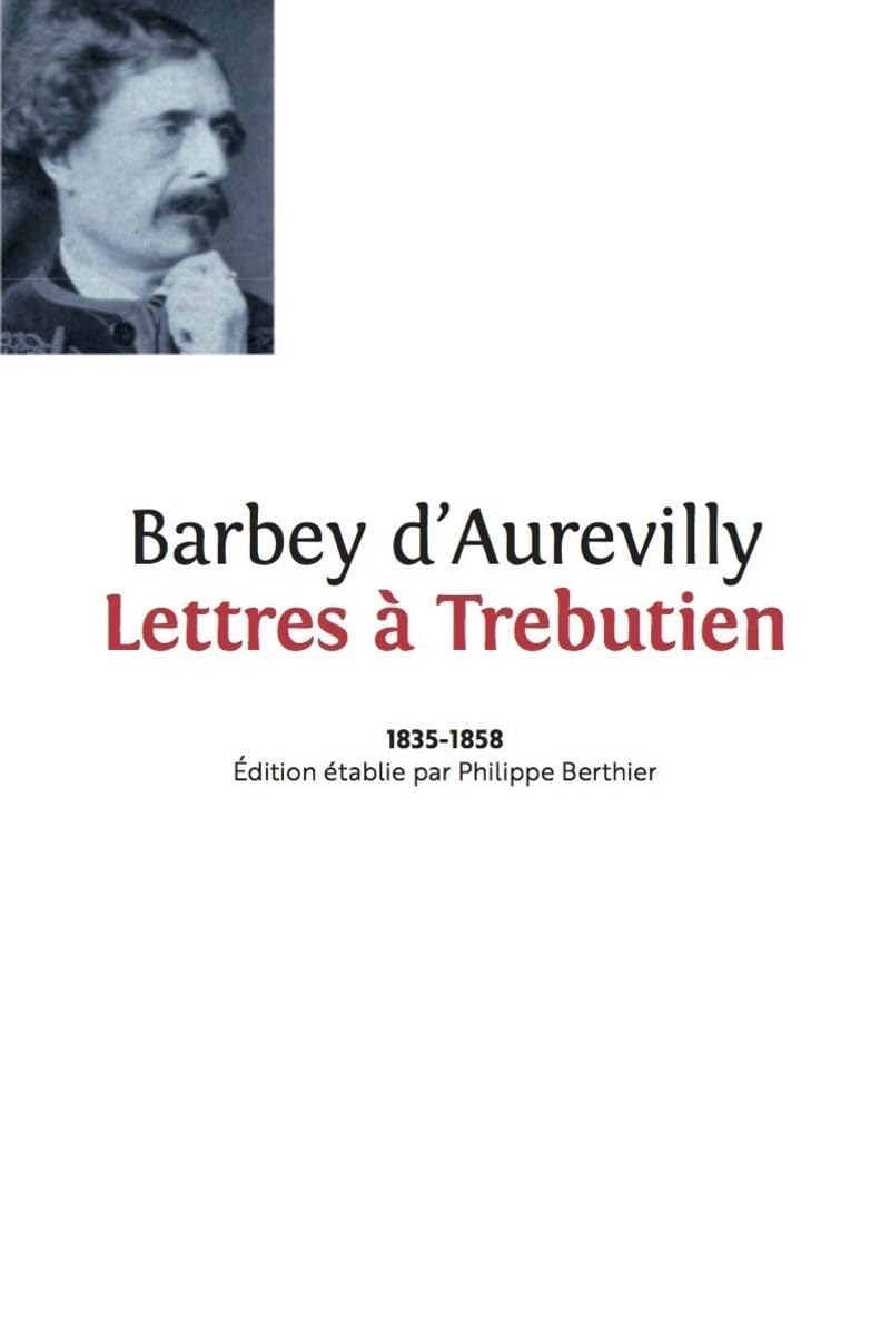 LETTRES A TREBUTIEN - 1832-1858 book