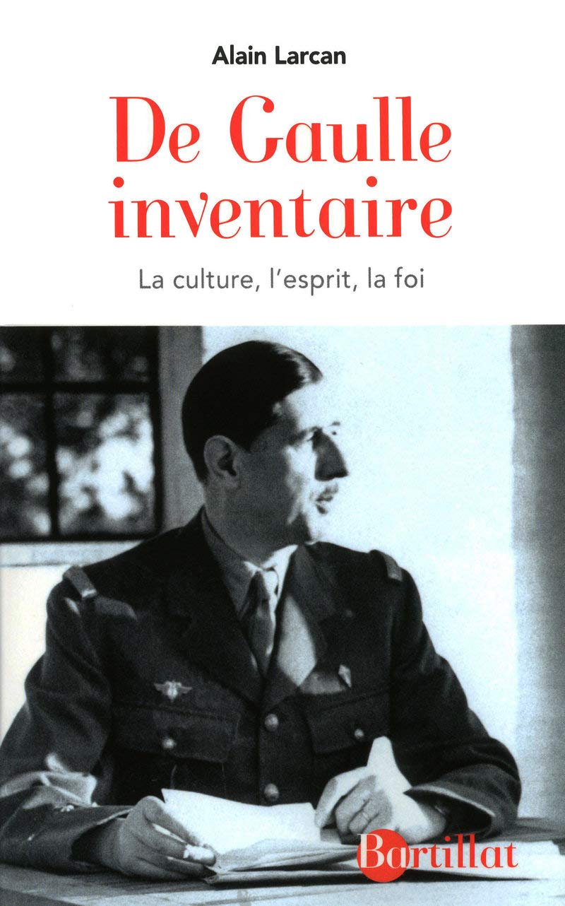 De Gaulle inventaire - La culture, l'esprit, la foi book