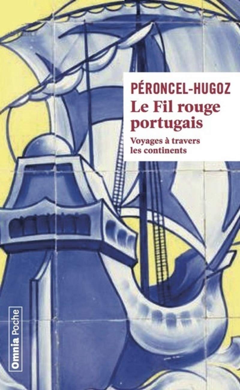 Le Fil rouge portugais - Voyage à travers les continents Contemporary literature