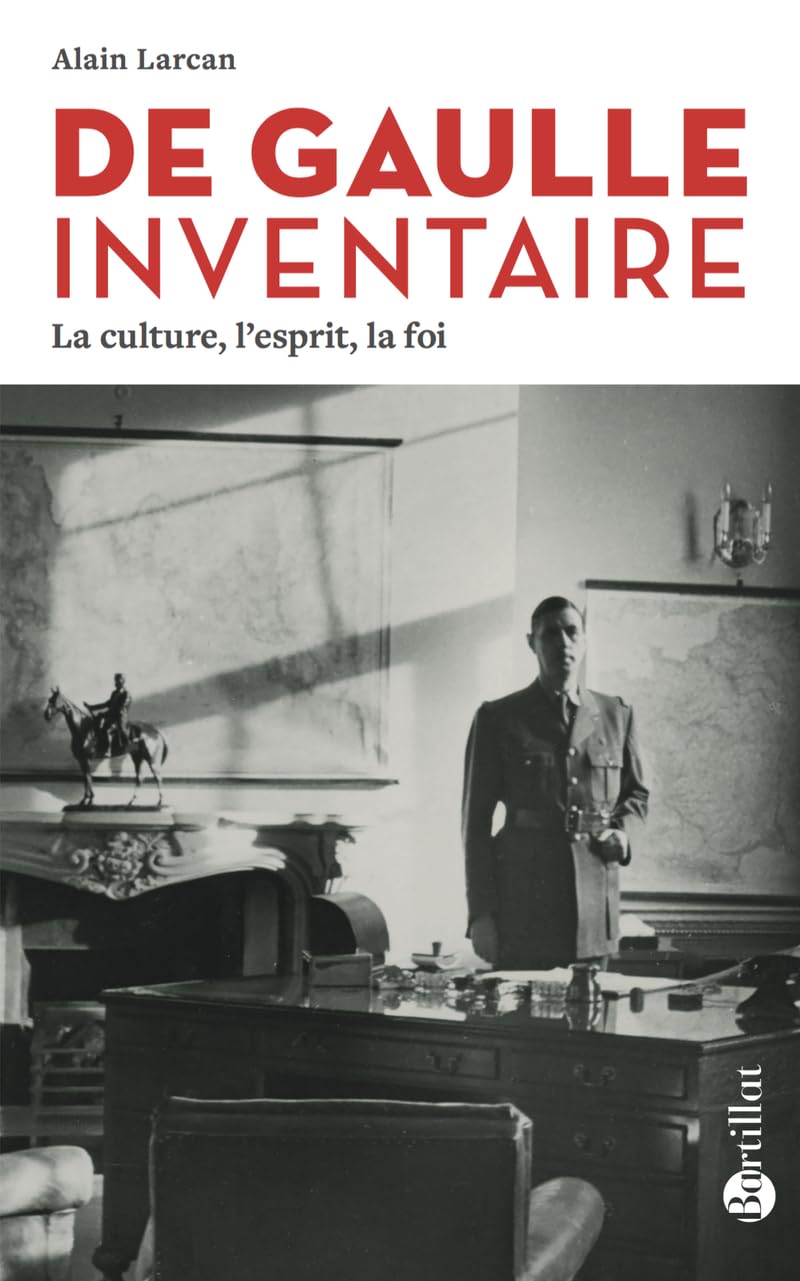 De Gaulle inventaire - La culture, l'esprit, la foi Contemporary literature