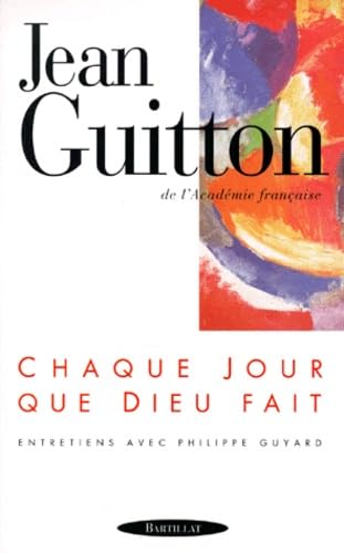 Chaque jour que Dieu fait Religion & Esotericism
