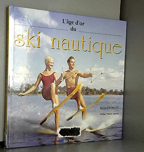 L'Age D'Or Du Ski Nautique book