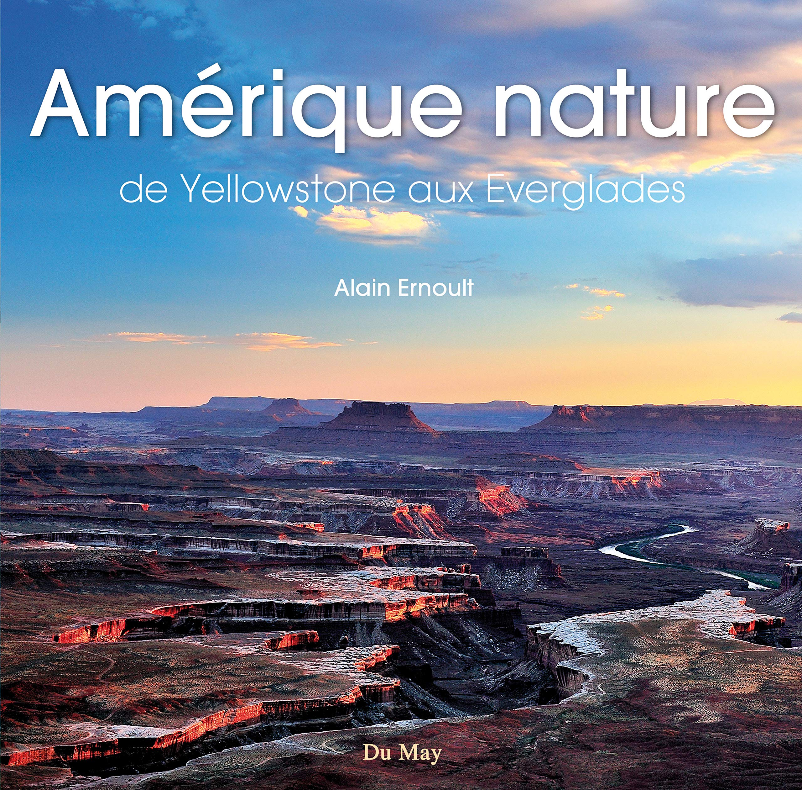 Amérique nature: De Yellowstone aux Everglades book