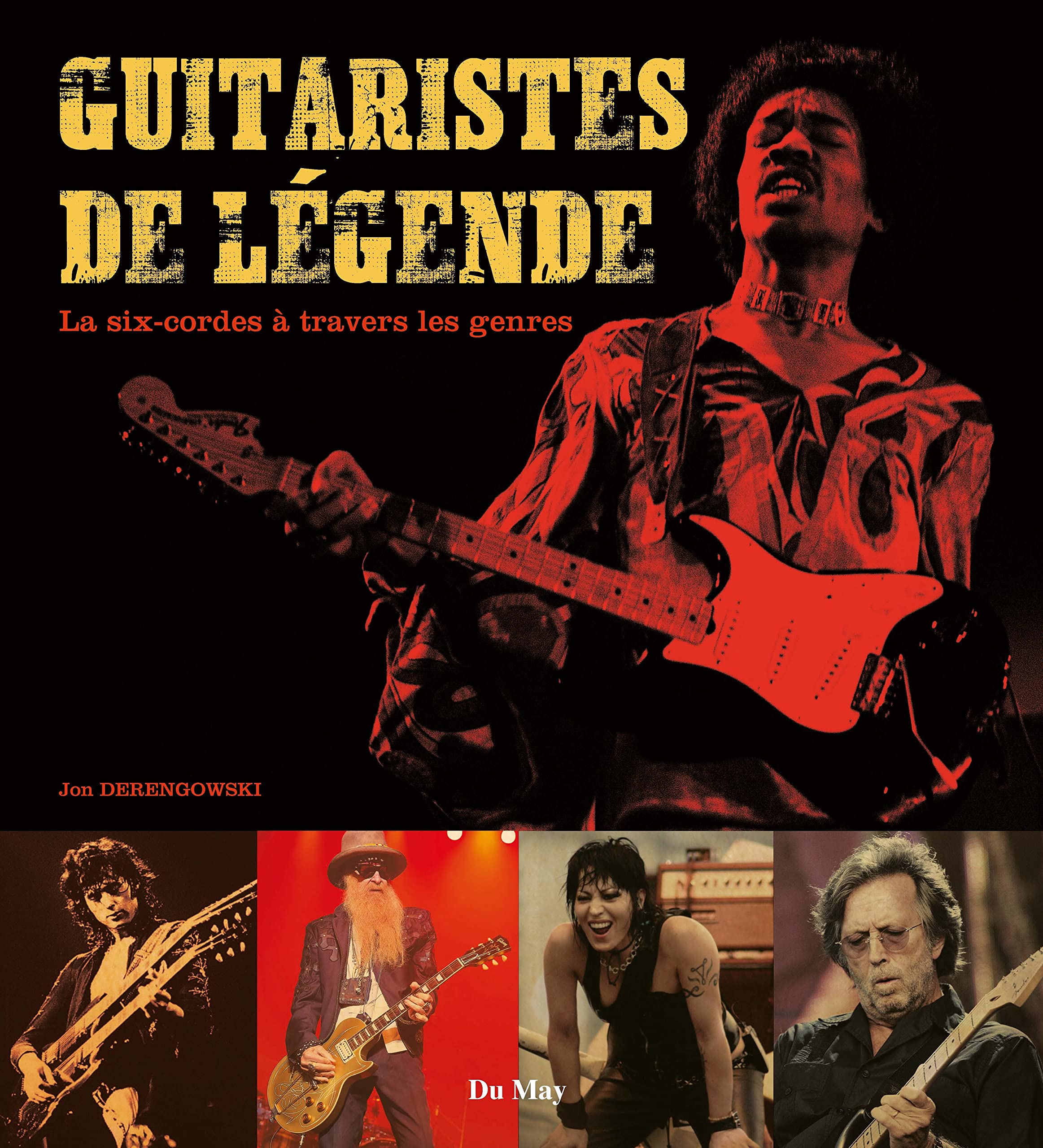 Guitaristes de légende, la six-cordes à travers les genres book