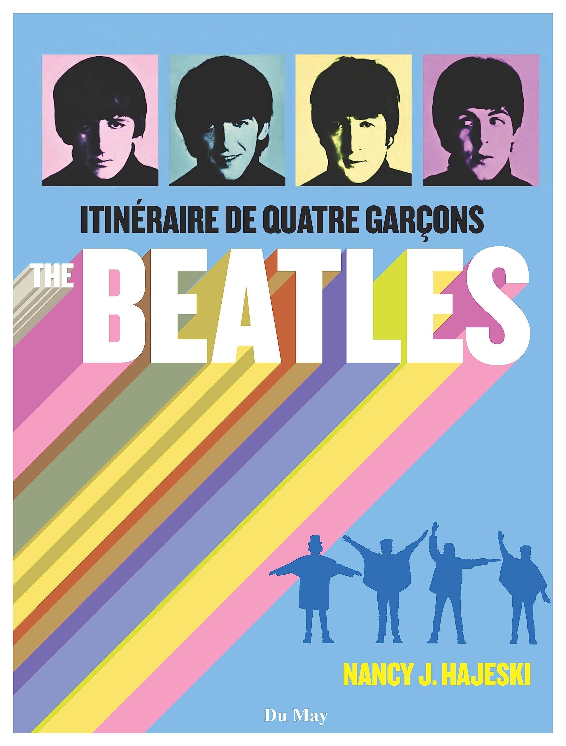 The Beatles Itinéraire de quatre garçons book