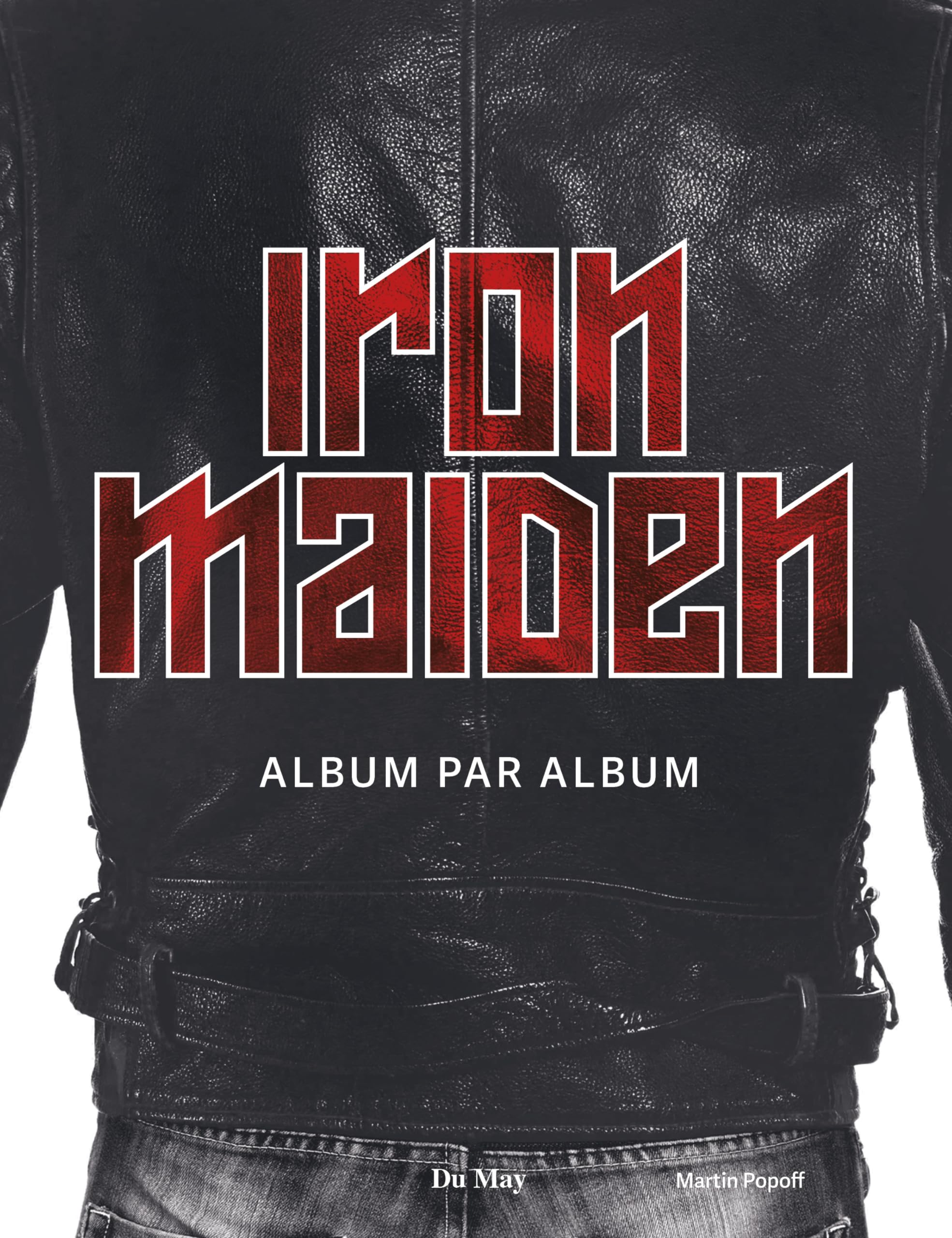Iron Maiden: Album par album book
