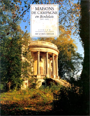 Maisons de campagne en Bordelais (XVIe-XIXe siècles). book