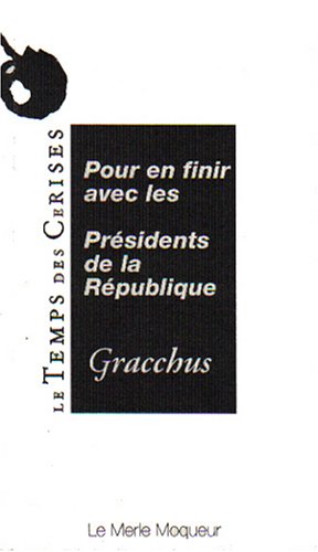 Pour en finir avec les Présidents de la République book