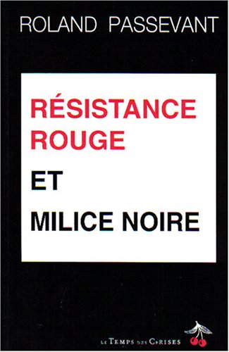 Résistance rouge et milice noire book