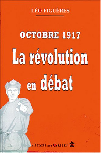 Octobre 1917, la révolution en débat book