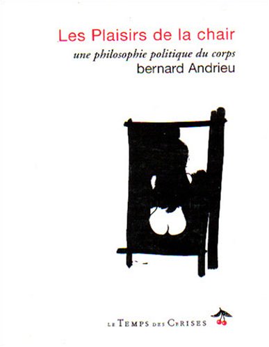 Les Plaisirs de la chair book