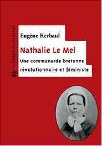 Nathalie Le Mel : Une bretonne révolutionnaire et féministe book