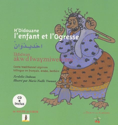 H'didouane l'enfant et l'ogresse : Edition trilingue français-arabe-berbère (1CD audio) book