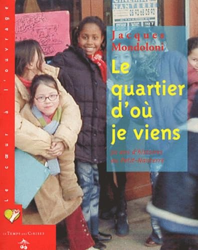 Le quartier d'où je viens: 50 ans d'histoires au Petit-Nanterre book