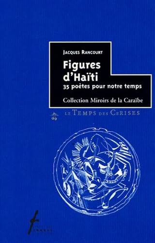 Figures d'Haïti: 35 poètes pour notre temps book